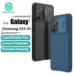 Nillkin CamShield Pro เคส Samsung Galaxy A53 5G เคสโทรศัพท์ หรูหรา TPU PC กันกระแทก ปิดด้านหลังกล้อง