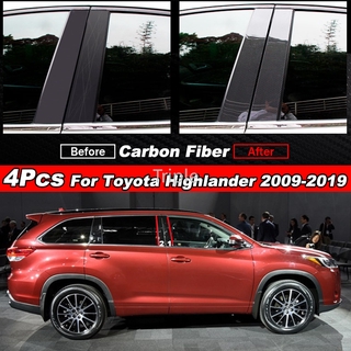 สติกเกอร์ฟิล์มคาร์บอนไฟเบอร์ ติดเสาประตู หน้าต่างรถยนต์ สําหรับ Toyota Highlander 2009-2019 4 ชิ้น