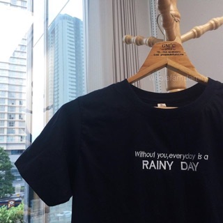 rainy day เสื้อยืดปักอักษร