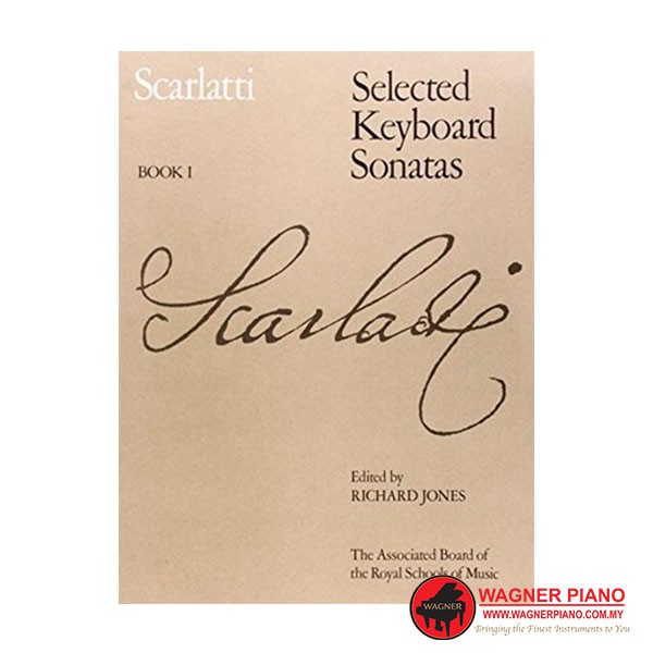 Scarlatti, Selected Keyboard Sonatas, Book I: Bk. 1 (Signature Series (ABRSM)) โดย Richard Jones (Ed