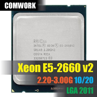 ซีพียู Intel XEON E5 2660 V2 LGA 2011 CPU PROCESSOR X79 C602 WORKSTATION SERVER DELL HP COMWORK