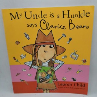 My Uncle is a Hunkle Says Clarice Bean., by Lauren Child -25-