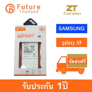 แบตเตอรี่ Future Thailand Fantasy Samsung Galaxy A9