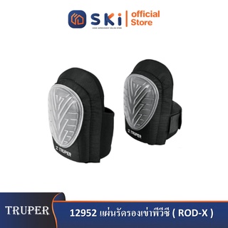 TRUPER 12952 แผ่นรัดรองเข่าพีวีซี (ROD-X) (กล่อง 2 ชิ้น)|SKI OFFICIAL