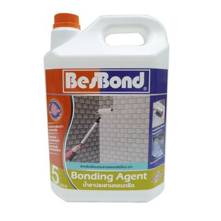 หมั่นโป๊ว น้ำยาประสานคอนกรีต BESBOND 5L. เคมีภัณฑ์ก่อสร้าง วัสดุก่อสร้าง BONDING AGENT BESBOND 5L .