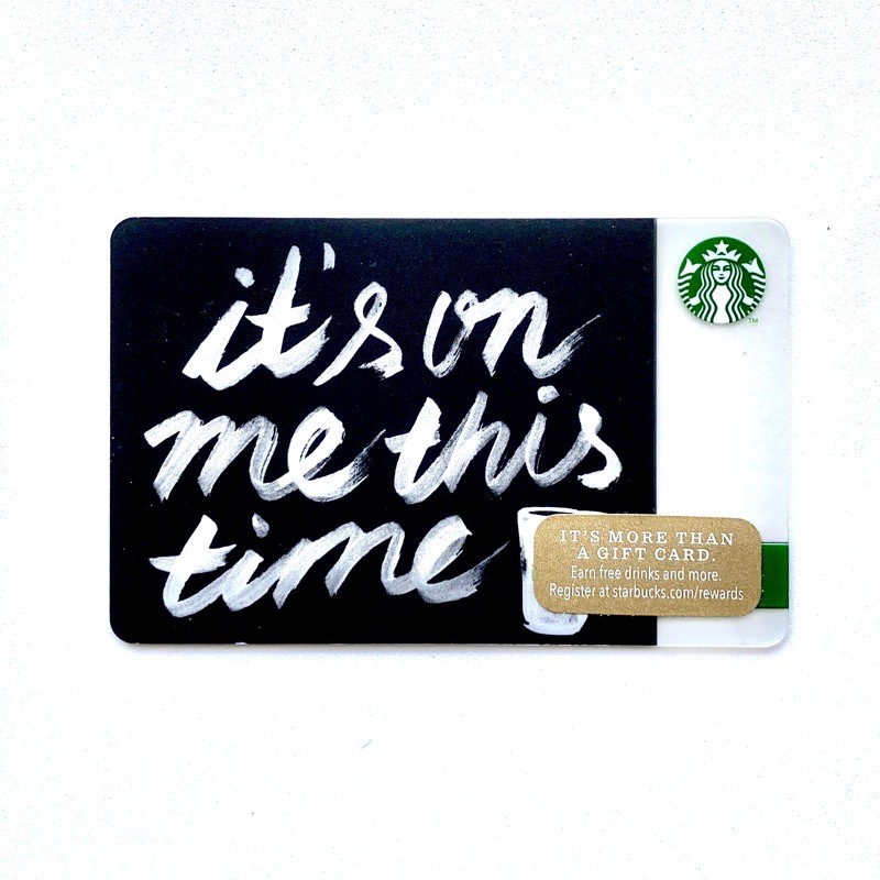 Its On Me This Time Starbucks Card Holiday 2014 US Card Giftcard
