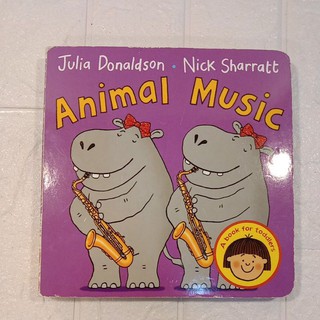 animal music by julia Donaldson(board book )