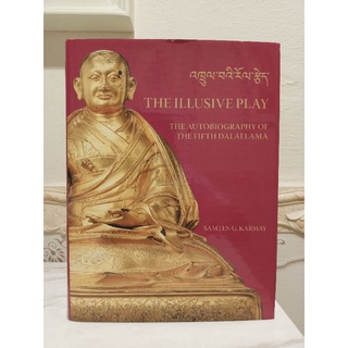 The Illusive Play: The Autobiography of the Fifth Dalai Lama