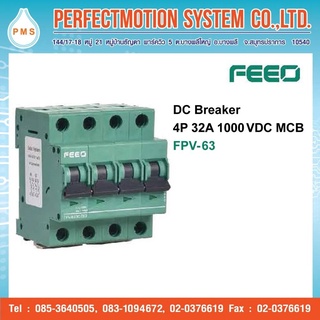 FEEO DC Breaker 4P 32A 1000 VDC MCB FPV-63 /สินค้าส่งจากไทย