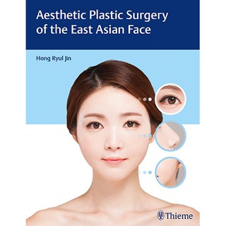 Aesthetic Plastic Surgery of the East Asian Face, 1ed - ISBN 9781626231436