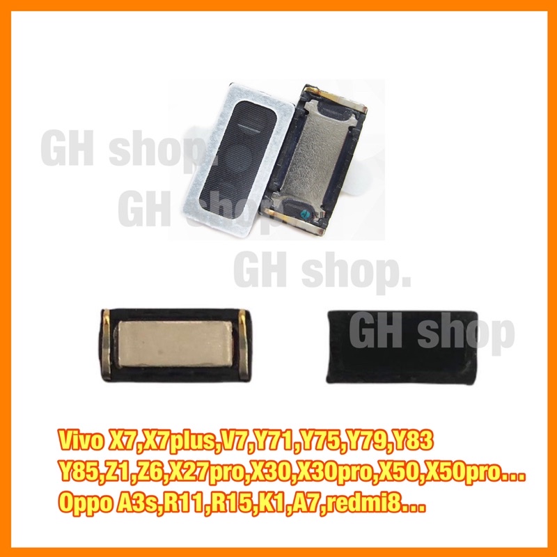ลำโพง speaker Vivo X7,X7plus,V7,Y71,Y75,Y79,Y83 Y85,Z1,Z6,X27pro,X30,X30pro,X50,X50pro… Oppo A3s,R11