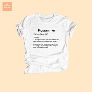 เสื้อยืดลาย Programmer เสื้อ โปรแกรมเมอร์ เสื้อยืดความหมาย เสื้อตลกๆ เสื้อพจนานุกรม ไซส์ S - XXL