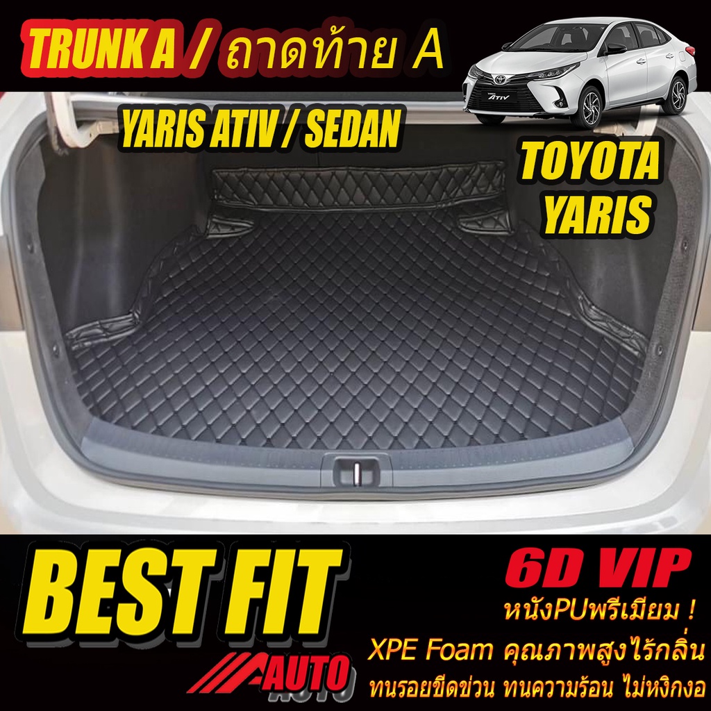 Toyota Yaris Ativ 2017-2022 Sedan TRUNK A (เฉพาะถาดท้ายแบบ A) พรมรถยนต์ Toyota Yaris Ativ พรม6D VIP 