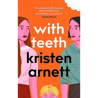 With Teeth by Arnett, Kristen