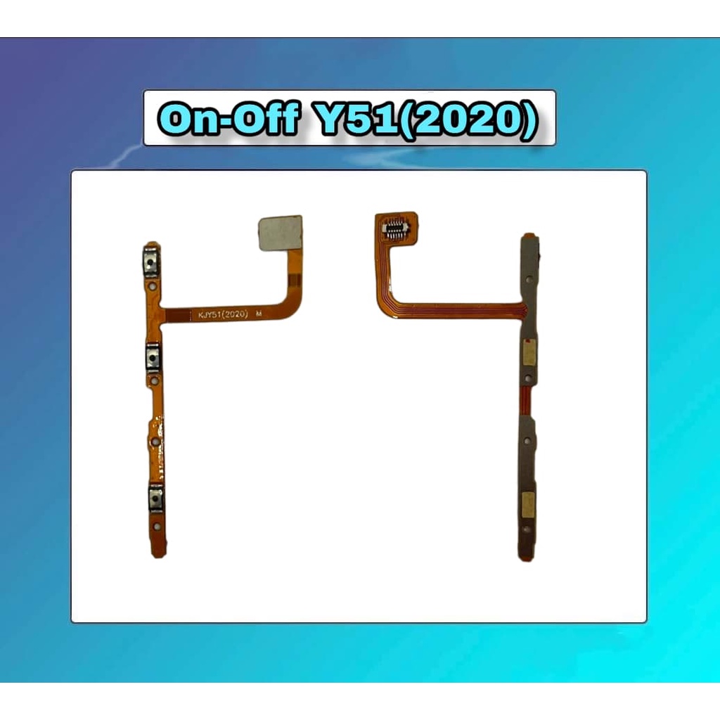 on-off  Y51(2020) แพรเปิดปิด-เพิ่มเสียงลดเสียง แพรสวิท ON-OFF  Y51(2020)  สินค้าพร้อมส่ง