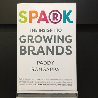 Spark : The Insight to Growing Brands - Paddy Rangappa