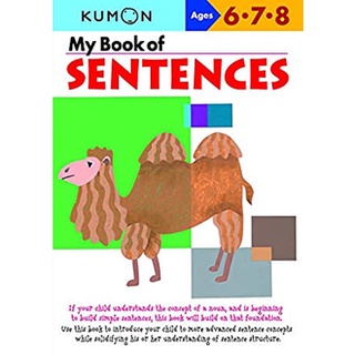 My Book of Sentences : Ages 6, 7, 8 (Kumon Workbooks) สั่งเลย!! หนังสือภาษาอังกฤษมือ1 (New)