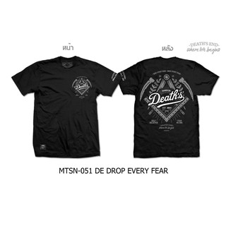 MTSN-051 DEATHS END DROP EVERY FEARเสื้้อผลิตจากผ้า Cotton ไม่ยืด ไม่ย้วย ไม่หด ใส่สบาย