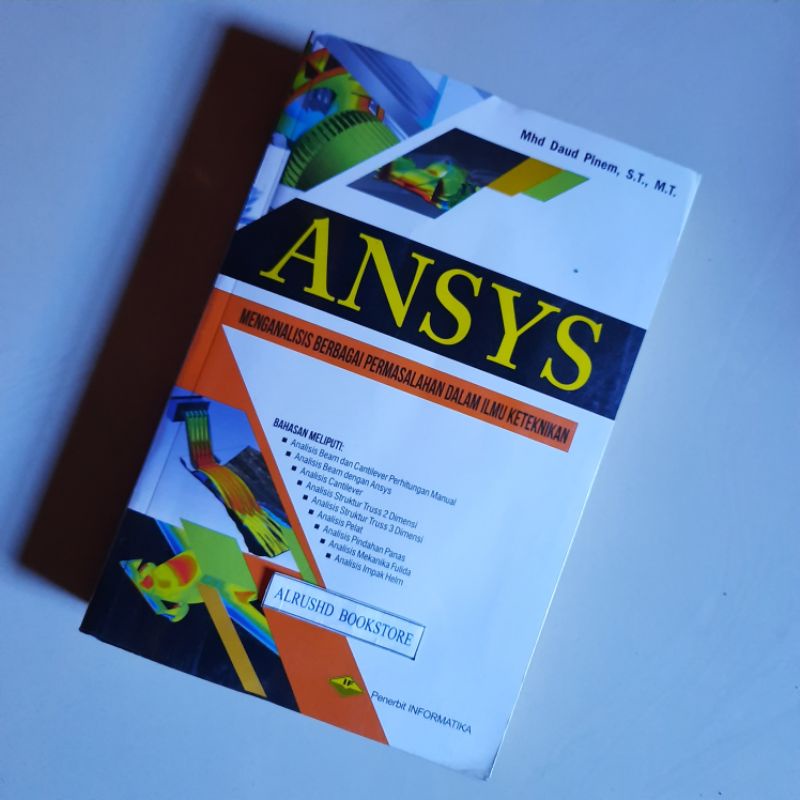 หนังสือ (ต้นฉบับ 100%) การวิเคราะห์ ANSYS แห่งปัญหาต่างๆในวิทยาศาสตร์วิศวกรรม > Mhd Daud Pinem