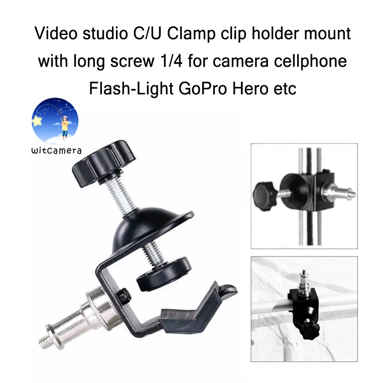 Video studio C/U Clamp clip holder mount with long screw 1/4 for camera cellphone Flash-Light GoPro Hero ect