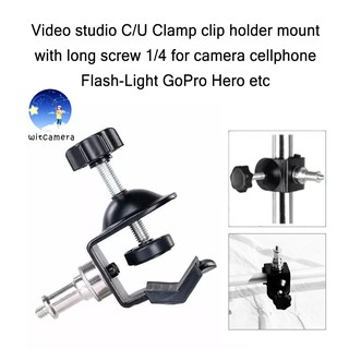 Video studio C/U Clamp clip holder mount with long screw 1/4 for camera cellphone Flash-Light GoPro Hero ect