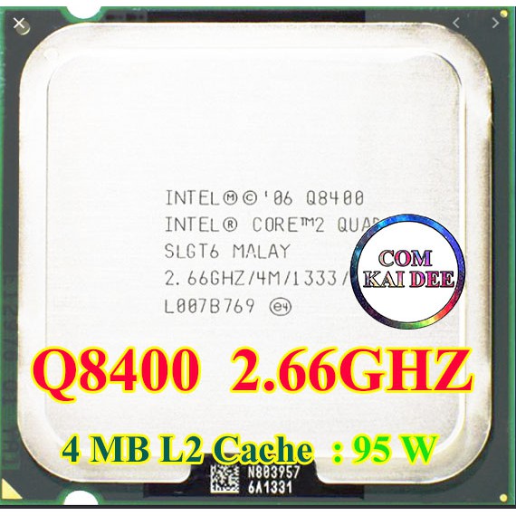 Q8400 12 MB L2 Cache ใช้ไฟ 95w สินค้ามือสองสภาพดี