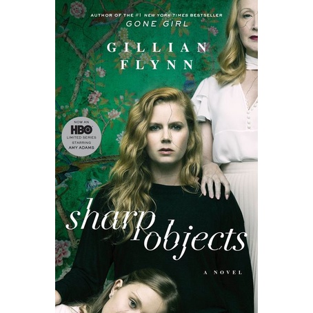 Sharp Objects A Novel โดย Gillian Flynn