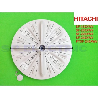 จานซักเครื่องซักผ้า Hitachi แท้รุ่นSF-180XWV SF-200XWV SF-220XWV SF-240XWV PTSF-240XWV*024