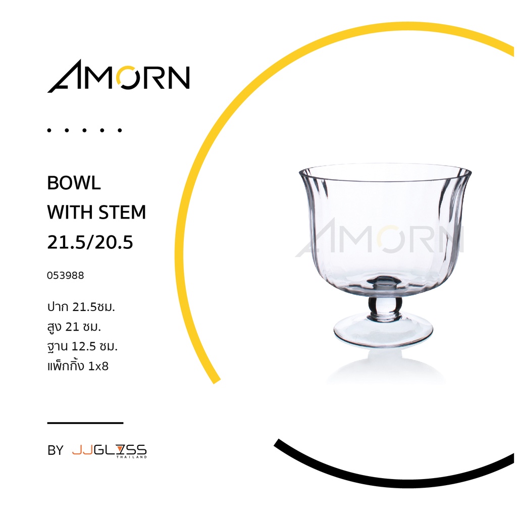 ( AMORN ) BOWL WITH STEM 21.5/20.5 - พานแก้ว แก้วแฮนด์เมท