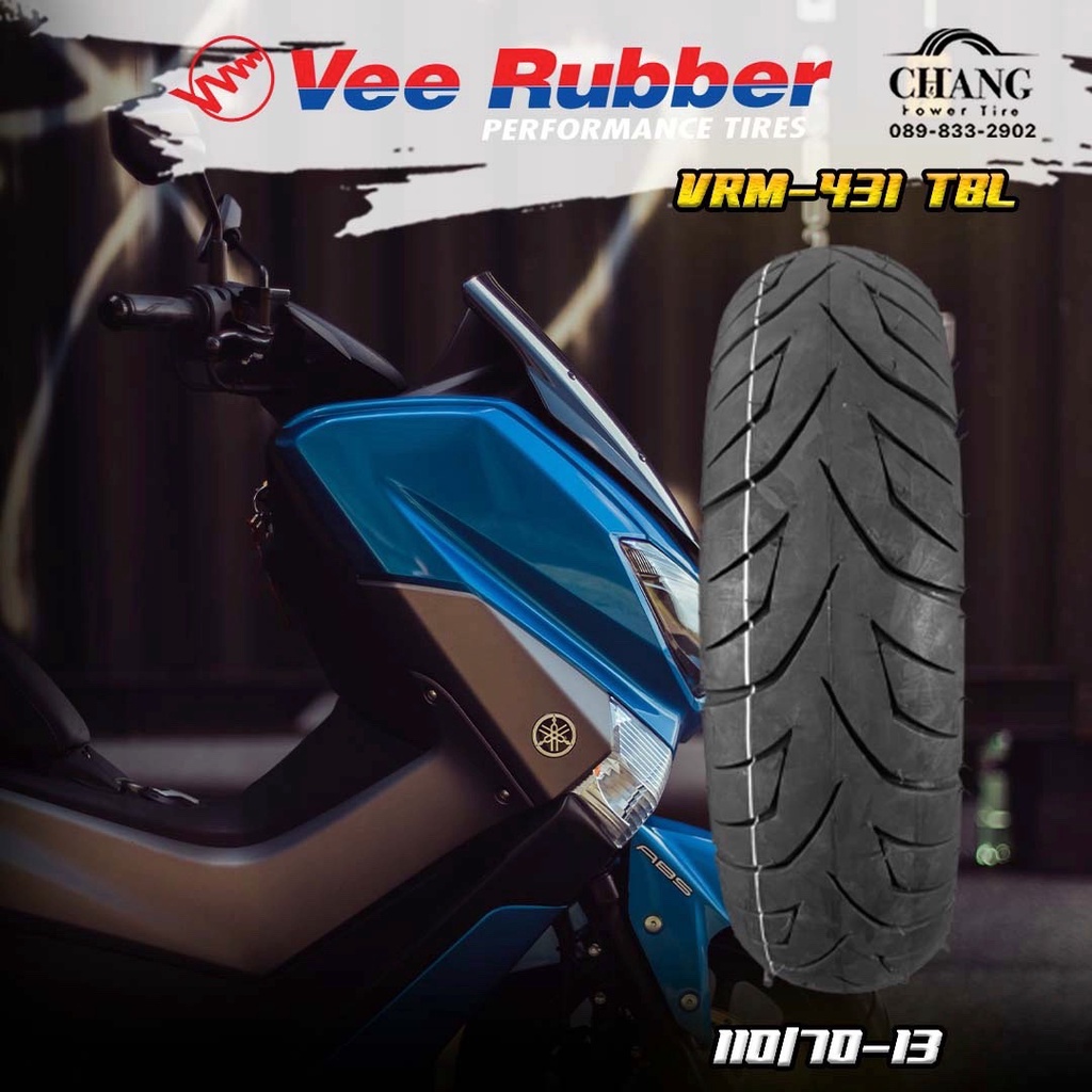 110/70-13ปี22 , 130/70-13ปี21 , 120/70-15 , 140/70-14ปี21 รุ่นVRM431 TBL ยี่ห้อVEE RUBER