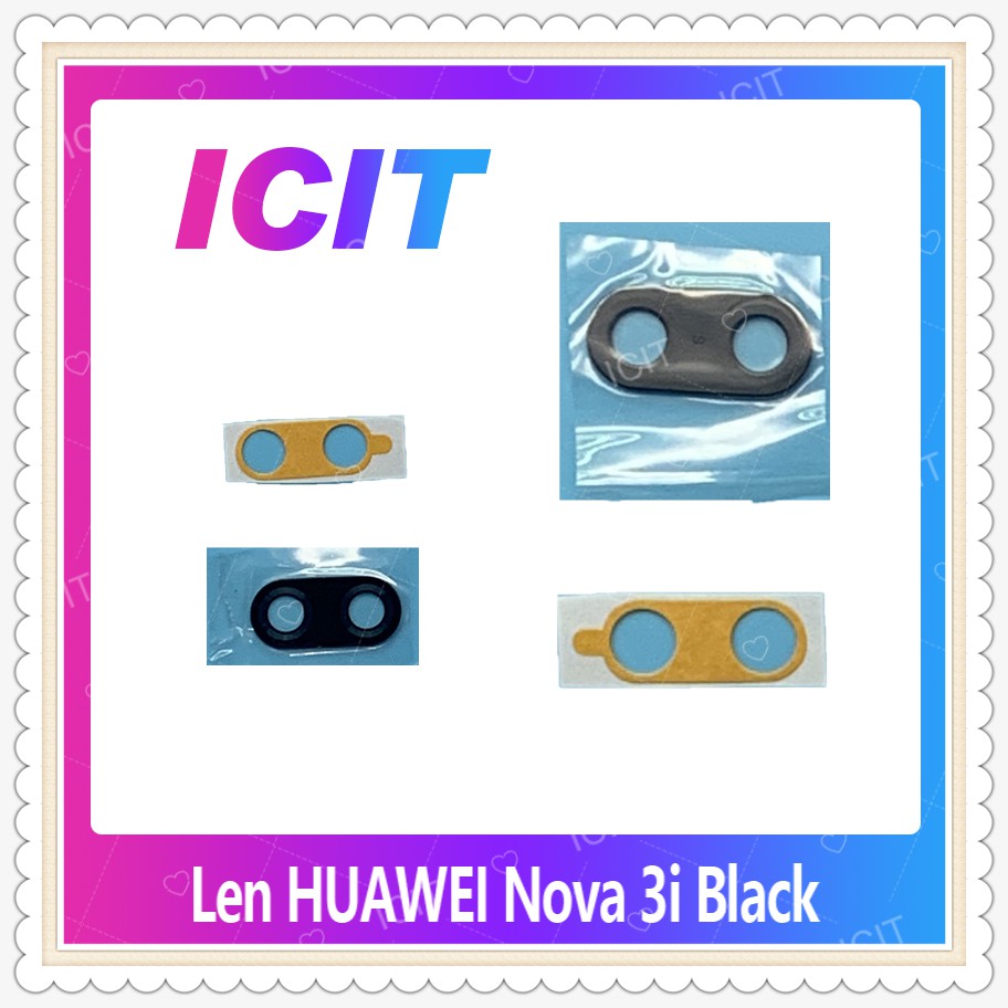 Lens Huawei Nova 3i/nova3i อะไหล่เลนกล้อง กระจกเลนส์กล้อง กระจกกล้องหลัง Camera Lens (ได้1ชิ้นค่ะ) ICIT-Display