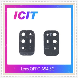 Lens OPPO A94 5G อะไหล่เลนกล้อง กระจกเลนส์กล้อง กระจกกล้องหลัง Camera Lens (ได้1ชิ้นค่ะ) ICIT-Display