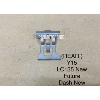 Y15 Y15Z Y15ZR LC135 ใหม่ FUTURE125 FUTURE DASH110 ใหม่ คลิปยึดคาลิปเปอร์ ด้านหลัง แบบปั๊ม BELAKANG CLIP (ด้านหลัง)