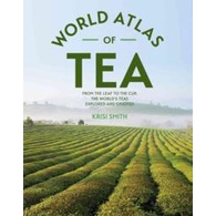 World Atlas of Tea [Hardcover]