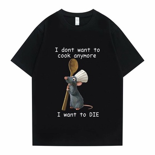 [S-5XL] เสื้อยืดแขนสั้น พิมพ์ลายตัวอักษร I Dont Want To Cook Anymore I Dont Want To Die น่ารัก ทรงหลวม สําหรับผู้ชาย และ