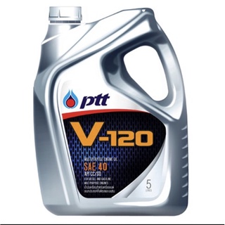 PTT V120 SAE 40 ขนาด 5 ลิตร สำหรับเครื่องยนต์อเนกประสงค์ทั่วไปทั้งดีเซล และเบนซิน