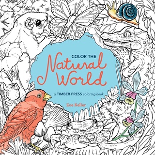 Color the Natural World English Edition  by Zoe Keller