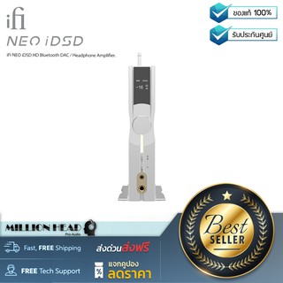 iFi audio : NEO iDSD by Millionhead (Fully Balanced Headphone Amplifier คุณภาพสูง)