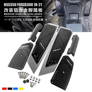 ●พร้อมส่ง●แผ่นเหยียบเท้า อลูมิเนียมอัลลอยด์ กันลื่น ดัดแปลง สําหรับ Honda NSS350 FORZA300 18-22