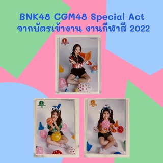 BNK48 CGM48 Special Act รูปแอคพิเศษ จาก บัตรเข้างาน งานกีฬาสี 2022 [ Pampam Angel Jayda ]