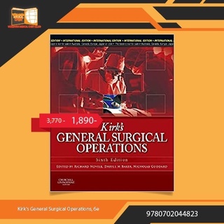 Kirks General Surgical Operations, 6e