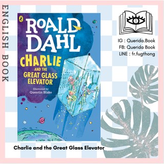 [Querida] หนังสือภาษาอังกฤษ Charlie and the Great Glass Elevator by Roald Dahl