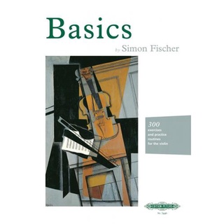 Basics: 300 Exercises and Practice Routines for the Violin300 EP7440 (9781901507003)