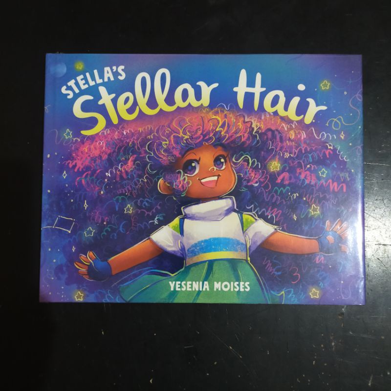 Stellas Stellar Hair - Yesenia Moises [สมุดภาพนิทาน]
