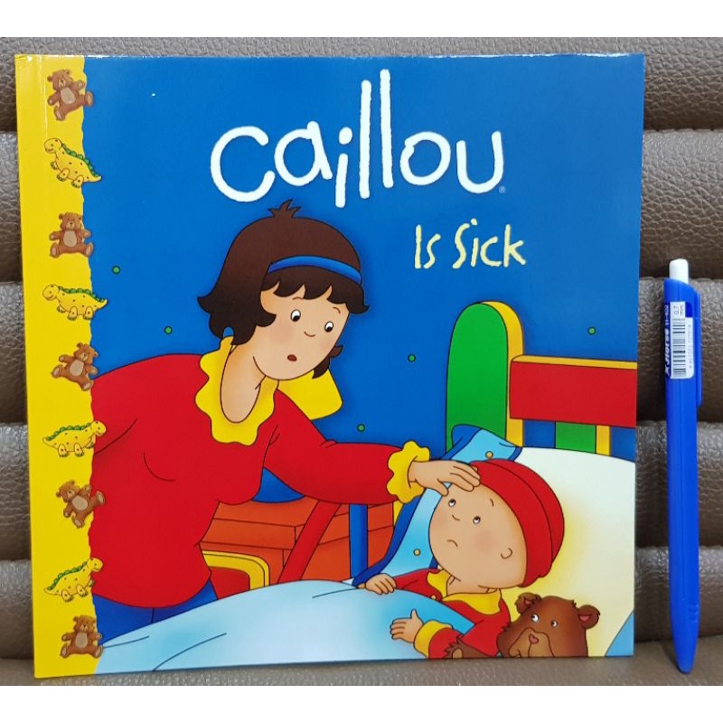 Caillou is sick picture book