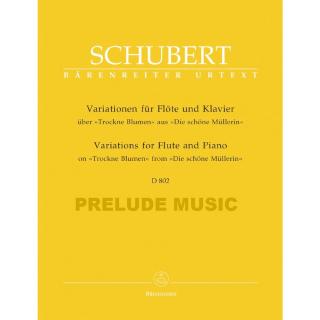 (โค้ดINCSM2Lลด70฿) Schubert: Variations on "Trockne Blumen" for Flute and Piano Op. Post.160 D 802 (BA5641)