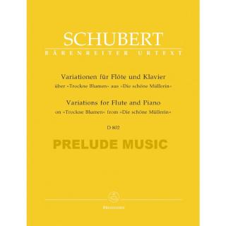 (โค้ดINCSM2Lลด70฿) Schubert: Variations on "Trockne Blumen" for Flute and Piano Op. Post.160 D 802 (BA5641)