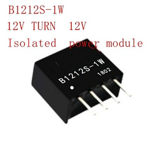 1 Pcs B0505S-1W,  B1212S-1W B1212 B1212S 2V TURN  12V  SIP-4 DC-DC module