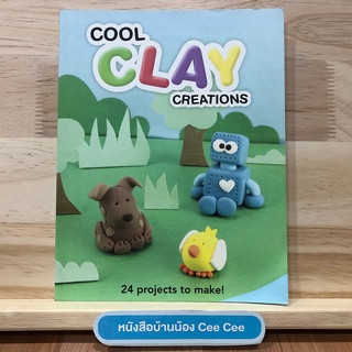 หนังสือภาษาอังกฤษ ปกอ่อน Cool Clay Creations 24 projects to make!