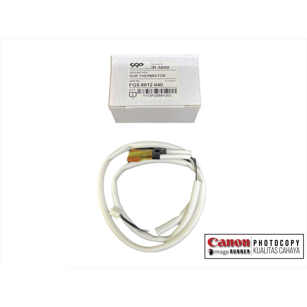 MESIN Canon IR 5000 และ 5020 FG5-8812-040 CPP เครื่องถ่ายเอกสาร Sub Thermistor